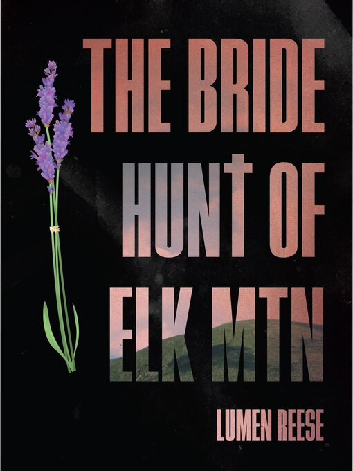 Title details for The Bride Hunt of Elk Mountain by Lumen Reese - Available